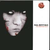 Na-goyah - Na-goyah Ep