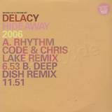 Delacy - Hideaway 2006 *2 Of 2*