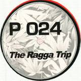 P Series - The Ragga Trip