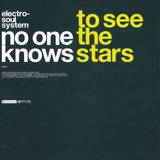 Electro Soul System - No One Knows/to See The Stars