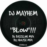 Dj Mayhem - Blow