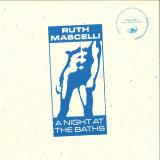 Ruth Mascelli - A Night At The Baths