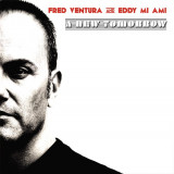 Fred Ventura and Eddy Mi Ami - A New Tomorrow