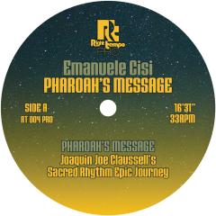 Pharoah’s Message – Joe Claussell Sacred Rhythm Remixes