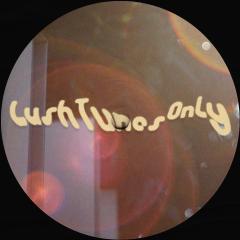 Lush Tunes Only