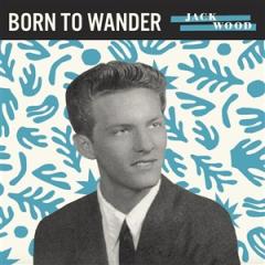 Born To Wander / So Sad