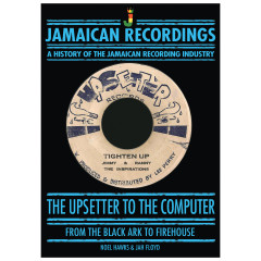 Noel Hawks & Jah Floyd - The Upsetter To The Computer’ From the Black Ark To Firehouse