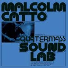 Malcolm Catto Presents: Quatermass Studios LP