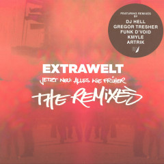 Jetzt Neu: Alles Wie Früher (The Remixes)