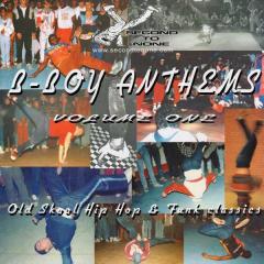 B-Boy Anthems Volume 1