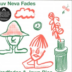 Luv Neva Fades