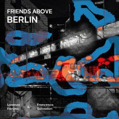 Friends Above Berlin