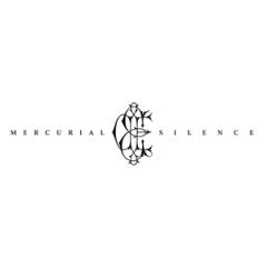 MERCURIAL SILENCE