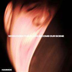 WHEN DOES THIS PLACE BECOME OUR SCENE