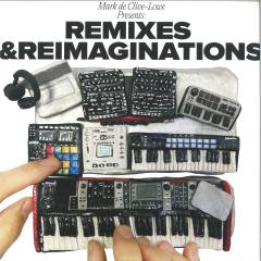 Mark de Clive-Lowe presents Remixes & Reimaginations (2x12")