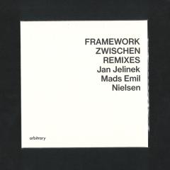 Framework / Zwischen Remixes