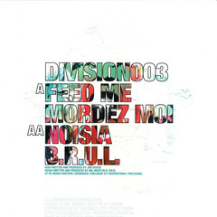 Feed Me / Noisia Division