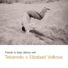 Volkova Friends to keep silence with