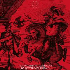 Pignora Imperii, Capitolo I - Lo scettro di Priamo 2x12"