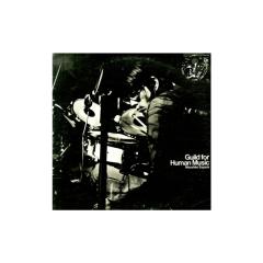 GUILD FOR HUMAN MUSIC LP