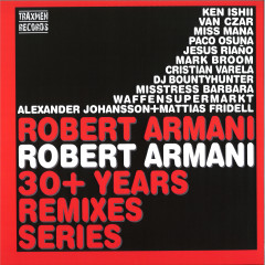 ROBERT ARMANI 30+ YEARS REMIXES SERIES