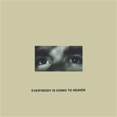 EVERYBODY IS GOING TO HEAVEN (10 YEAR ANNIVERSARY) LP 2x12"