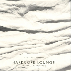 Hardcore Lounge