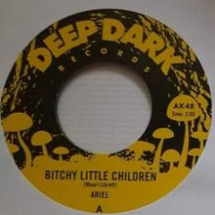 BITCHY LITTLE CHILDREN / SINTONIA EN SOUL