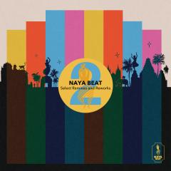 Naya Beat Select Remixes and Reworks 2