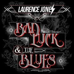 Bad Luck & The Blues LP
