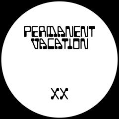 Permanent Vacation XX EP3