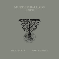 Murder Ballads [Drift] 2x12"