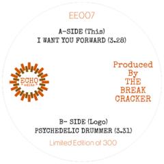 I Want You Forward / Psychedelic Drummer (7")