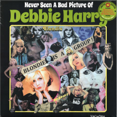 Never Seen A Bad Picture Of Debbie Harry EP