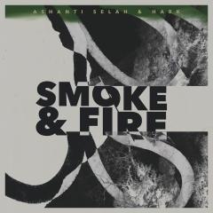 Smoke & Fire