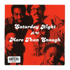 Saturday Night b/w More Than Enough