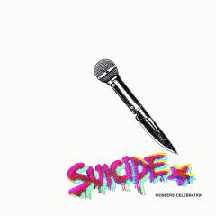 SUICIDE PIONEERS' CELEBRATION (2x12")