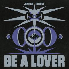 Be A Lover