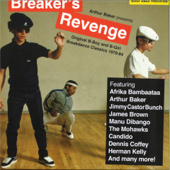 Arthur Baker presents Breaker’s Revenge – Original B-Boy and B-Girl Breakdance Classics 1970-84 LP 2