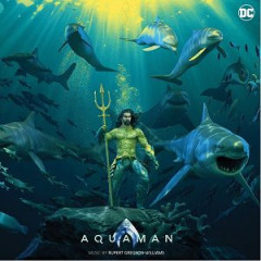 Aquaman:  Original Motion Picture Soundtrack Deluxe Edition