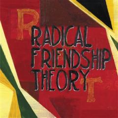 RADICAL FRIENDSHIP THEORY
