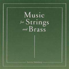 MUSIC FOR STRINGS AND BRASS
