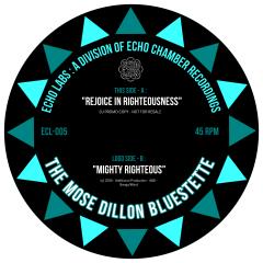 Rejoice in Righteousness / Mighty Righteous (7")