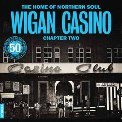 The Home Of Northern Soul - Wigan Casino Chapter 2 (2x12")
