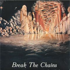 BREAK THE CHAINS