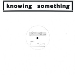 Knowing Something 3
