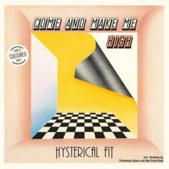 Come And Make Me High