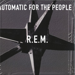 Automatic For The People (25th Anniversary Edition)