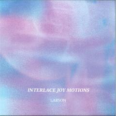 INTERLACE JOY MOTIONS LP 2x12"