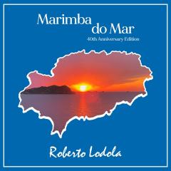 Marimba Do Mar (40th Anniversary Edition)